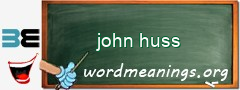 WordMeaning blackboard for john huss